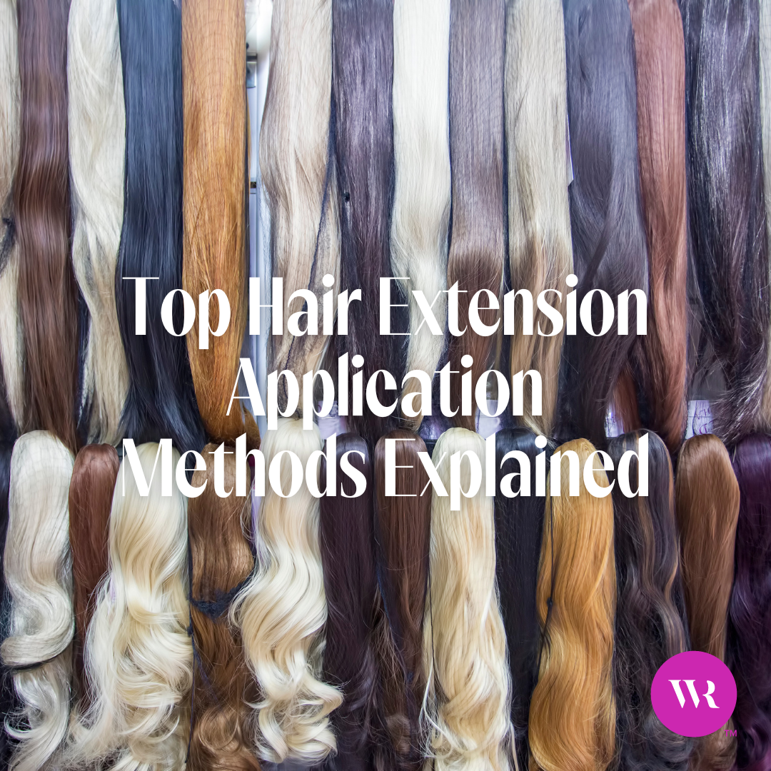 Top Hair Extension Application Methods Explained