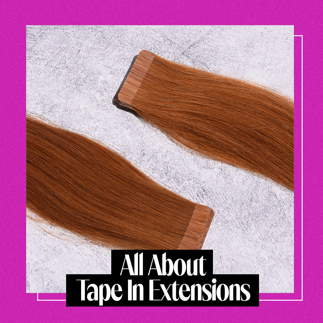 All About Tape-In Extensions